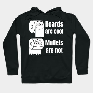 Toilet Paper Beards Are Cool Hoodie